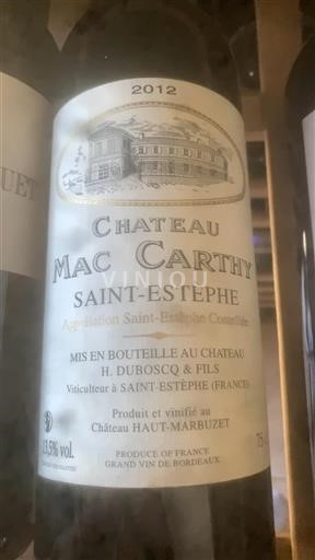 Vin Rouge sec Château Mac Carthy 2012 France Bordeaux Saint-Estèphe AOC